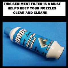Sediment Filter - A  MUST To Keep Nozzles Clear